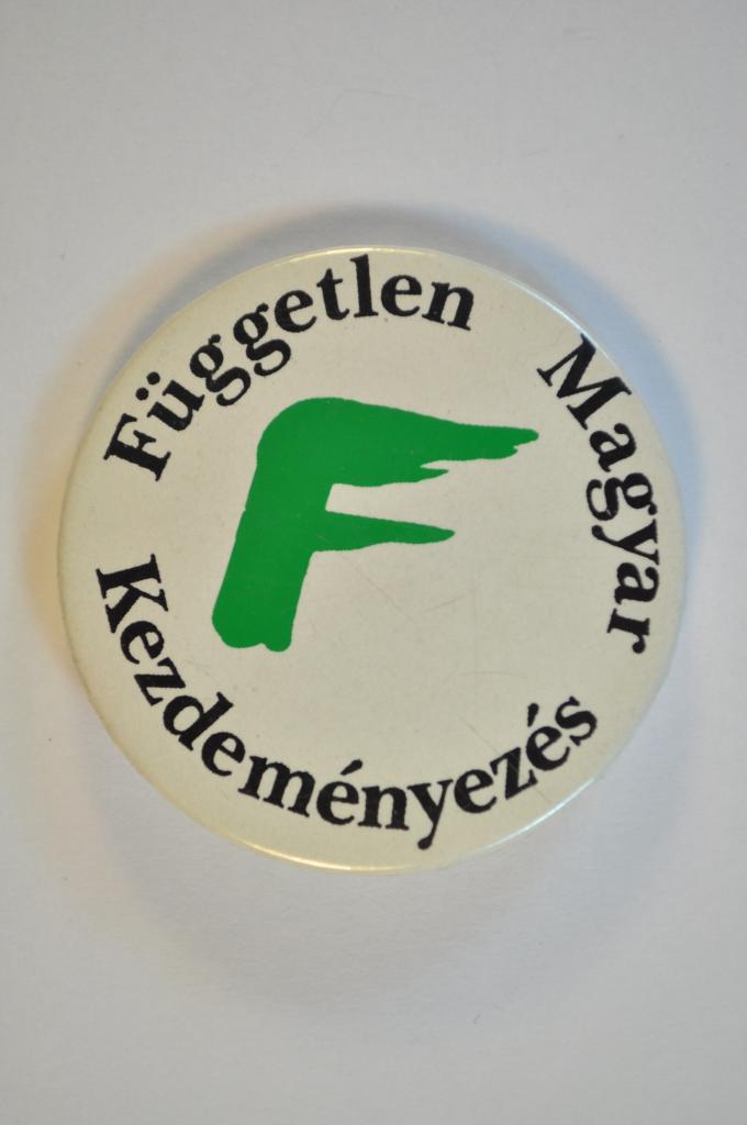 Független Magyar Kezdeményezés kitűző (Pető Iván, Budapest)